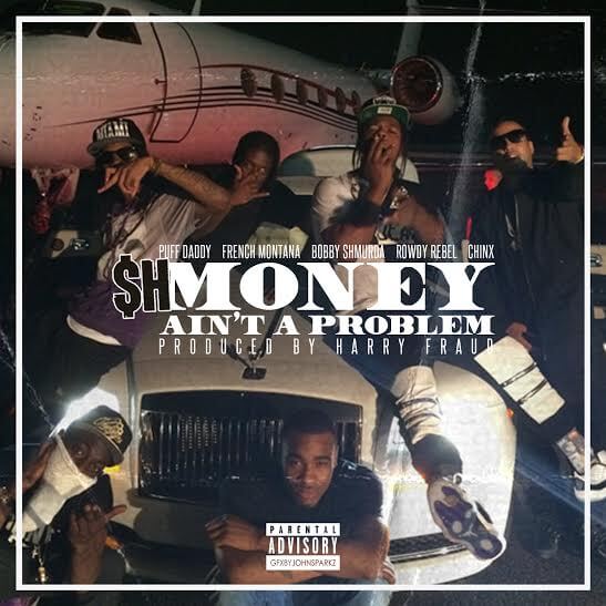 Puff Daddy Feat. French Montana, Bobby Shmurda, Rowdy Rebel & Chinx “Money Ain’t A Problem (Remix)”