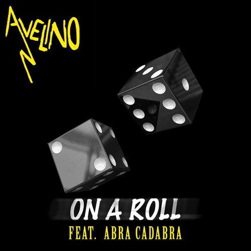 Avelino - On A Roll f/Abra Cadabra (Prod. Jason Julian)