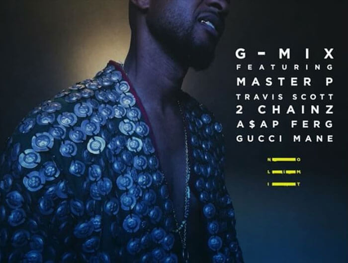 Usher - No Limit (G-Mix) f/ Master P, Travis Scott, 2 Chainz, Gucci Mane, Asap Ferg