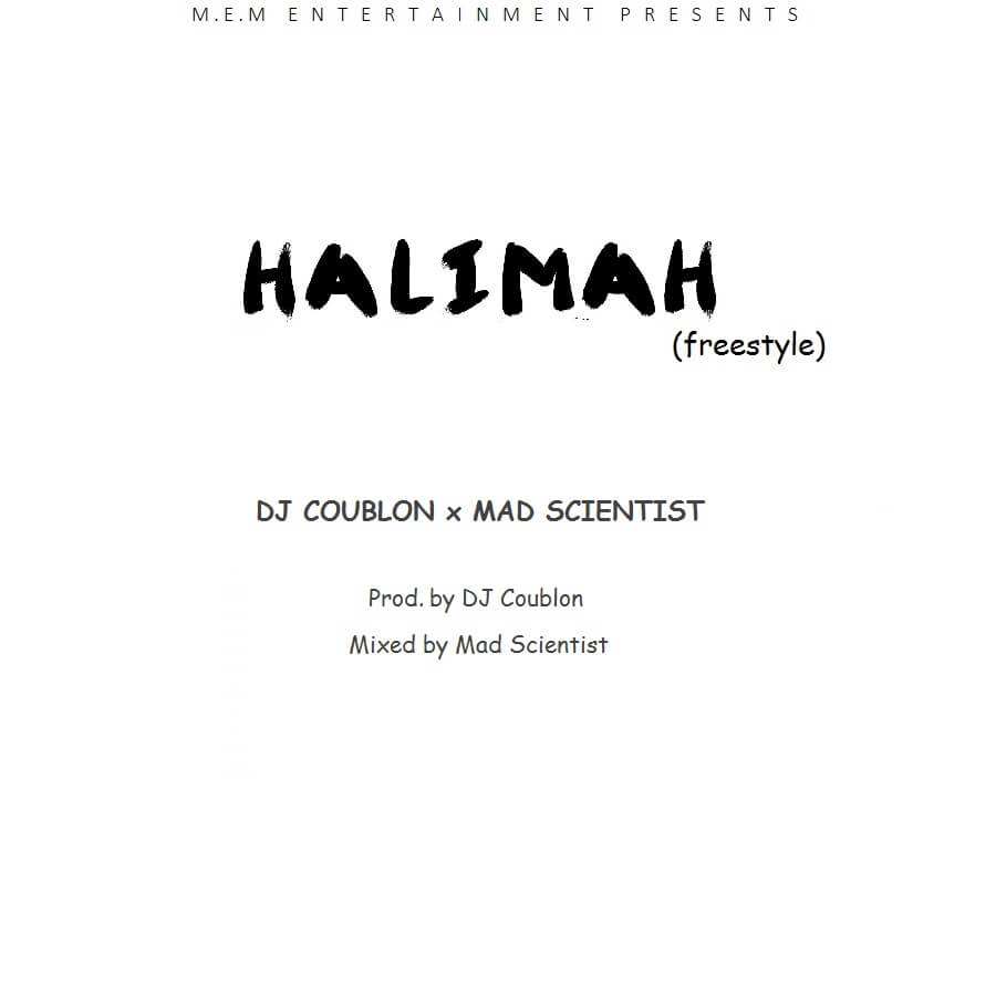 DJ Coublon X Mad Scientist - Halimah [New Song]