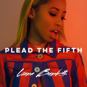 Liana Bank$ - Plead The Fifth [New Song]