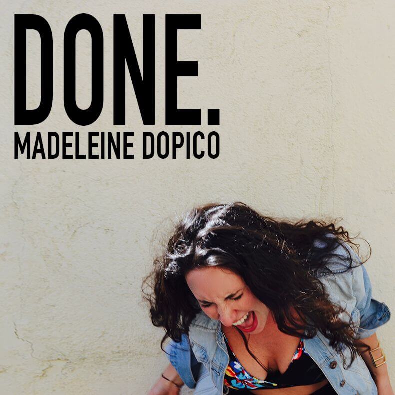 Madeleine Dopico Done