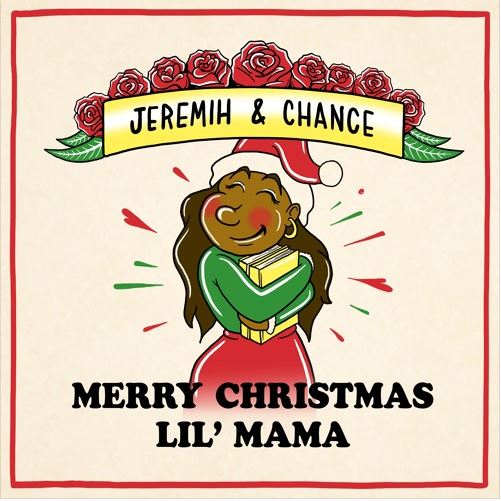 Chance the Rapper & Jeremih ‘Merry Christmas Lil Mama’