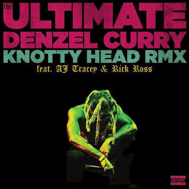 Denzel Curry - Knotty Head f. AJ Tracey & Rick Ross [New Song]