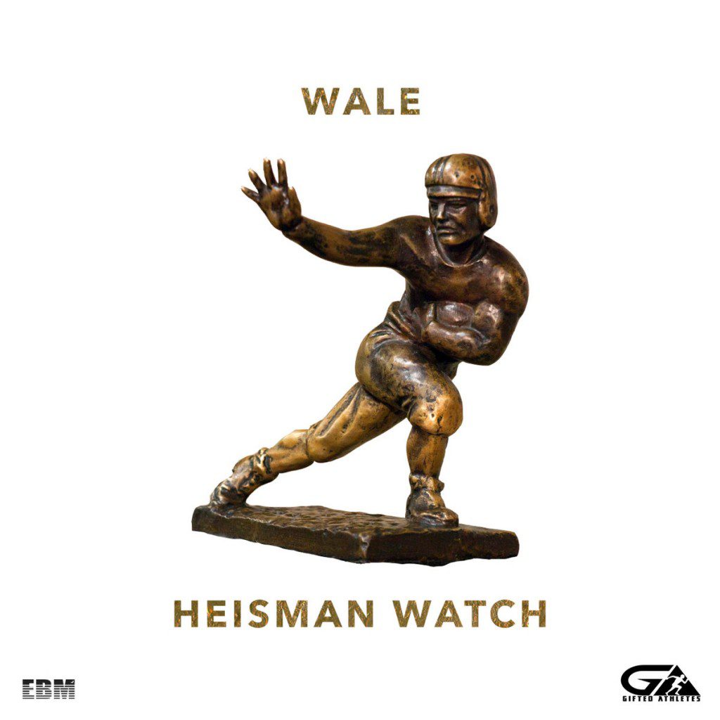 Wale “Heisman Watch”