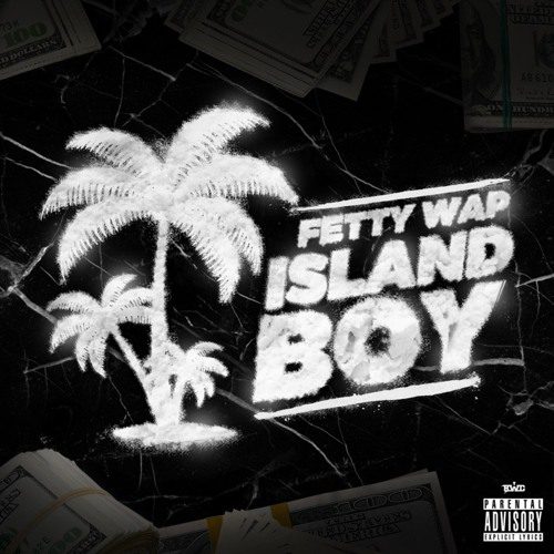 New Music: Fetty Wap “Island Boy”