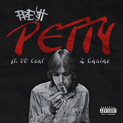 Fresh - Petty Feat. 50 Cent & 2 Chainz
