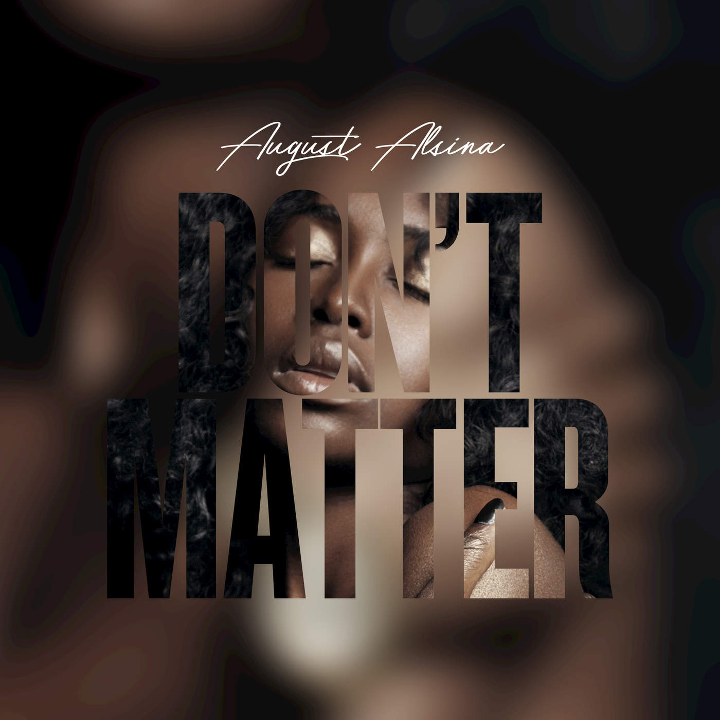 August Alsina - Don’t Matter