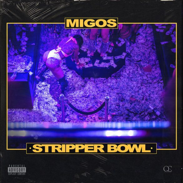Migos “Stripper Bowl”