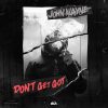 John Wayne Don't Get Out