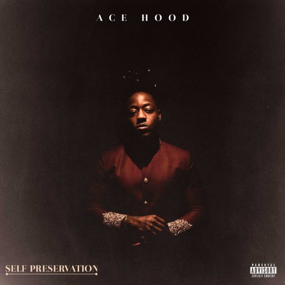 Ace Hood Self preservation ep cover