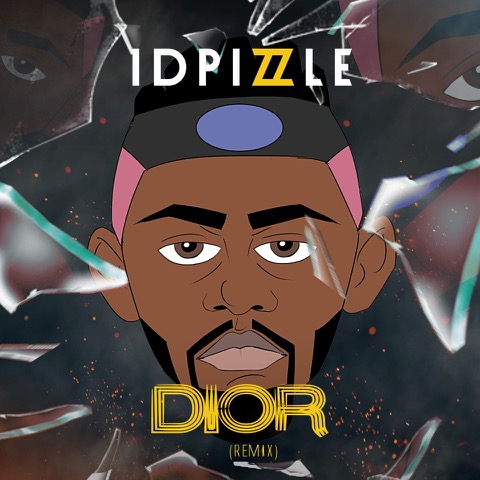 IDPizzle Dior Remix