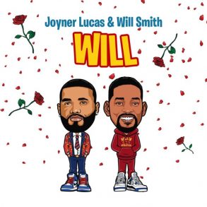Will Smith Joyner lucas will remix