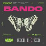ann bando remix rich the kid