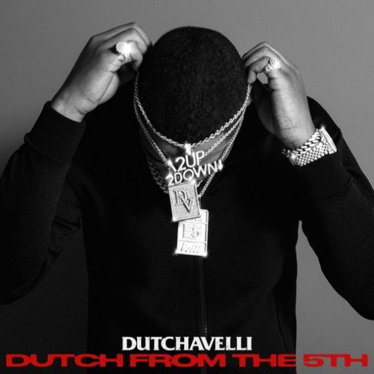 Dutchavelli Dutch From The Fifth