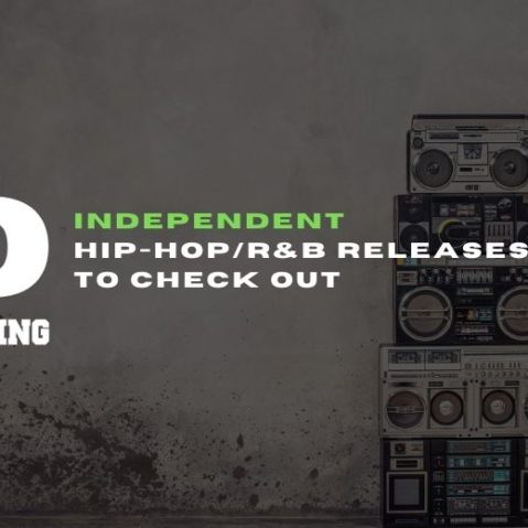 Independent Hip-HopR&B Releases To Check Out (Magazine Cover)