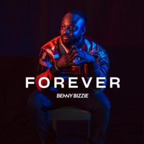 Benny Bizzie ‘Forever’