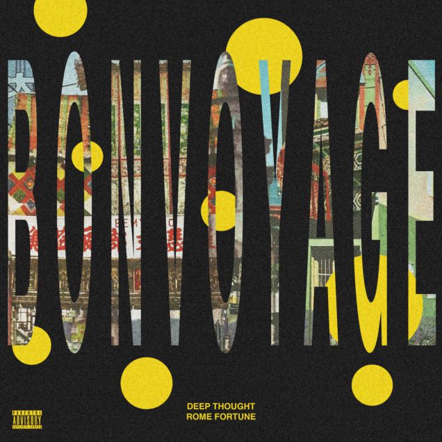 Deep Thought "Bon Voyage" Feat. Rome Fortune